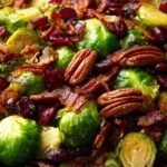 Brussels Sprouts Bacon Pecans